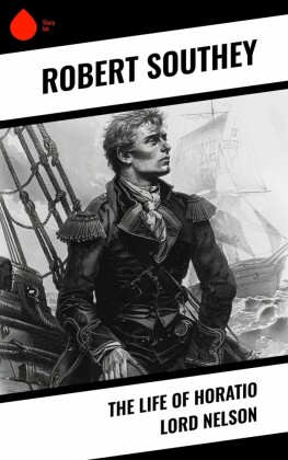 The Life of Horatio Lord Nelson