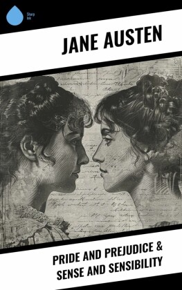 Pride and Prejudice & Sense and Sensibility