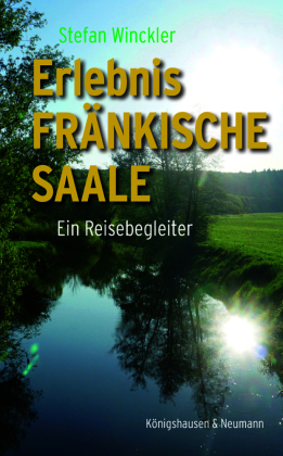 Erlebnis Fränkische Saale