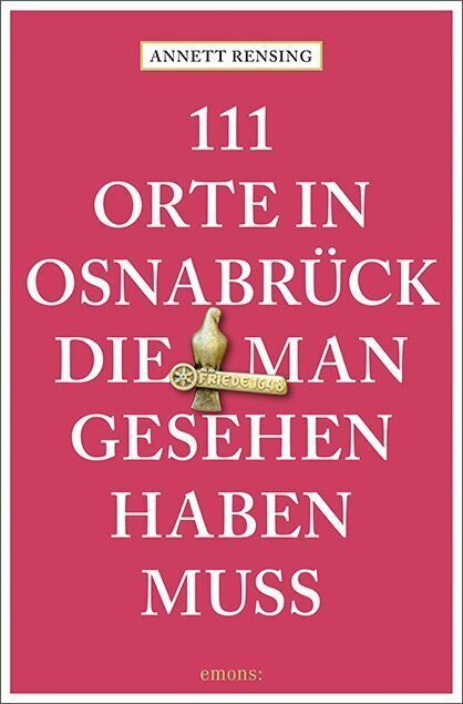 111 Orte in und um Osnabrück, die man gesehen haben muss main product photo