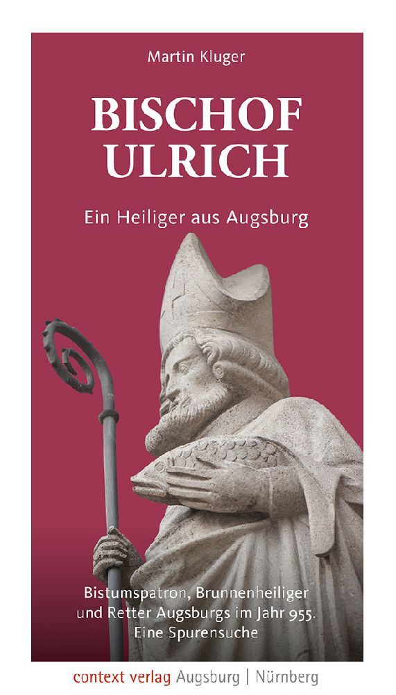 Bischof Ulrich. Ein Heiliger aus Augsburg main product photo