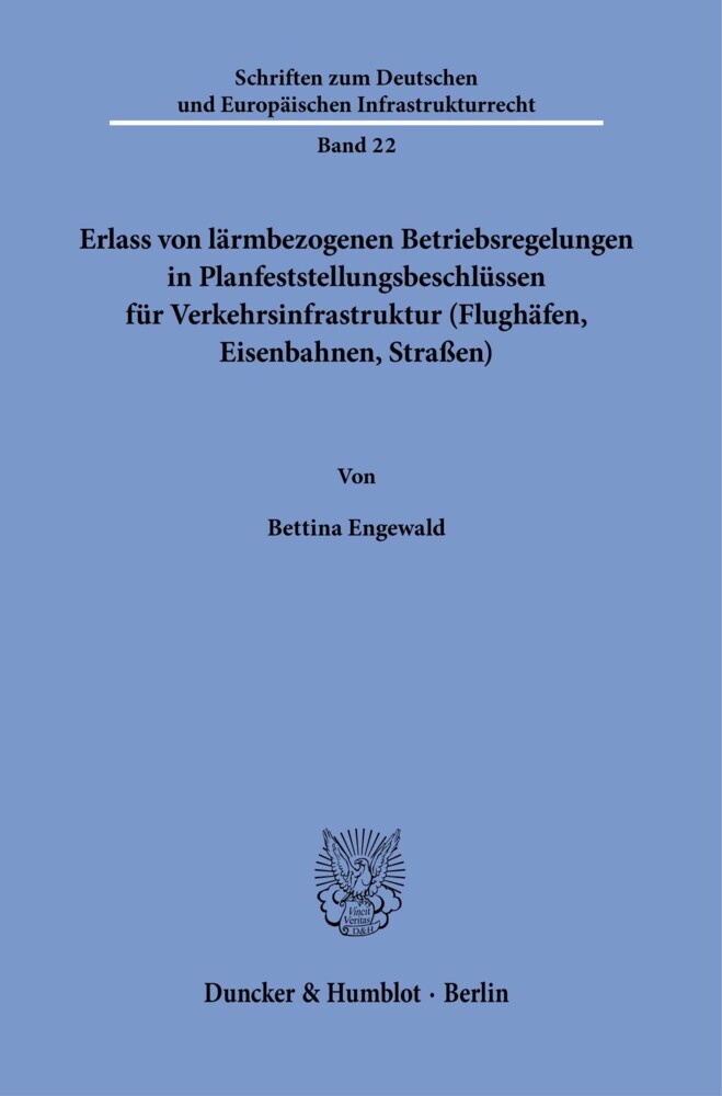 Erlass von lärmbezogenen Betriebsregelungen in Planfeststellungsbeschlüssen für Verkehrsinfrastruktur (Flughäfen, Eisenbahnen, Straßen). main product photo