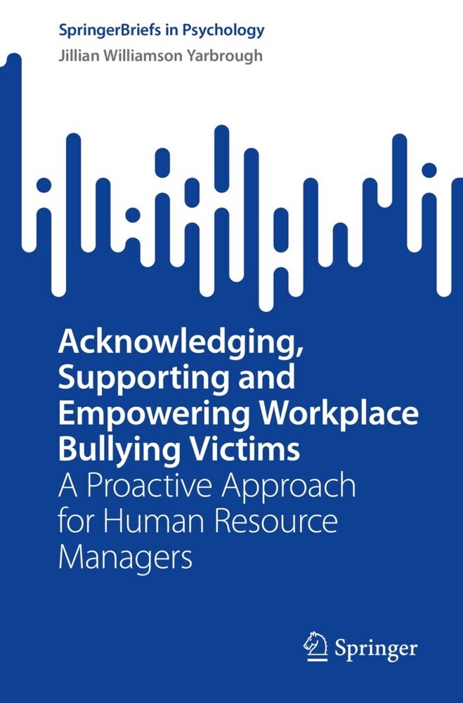 Acknowledging, Supporting and Empowering Workplace Bullying Victims main product photo