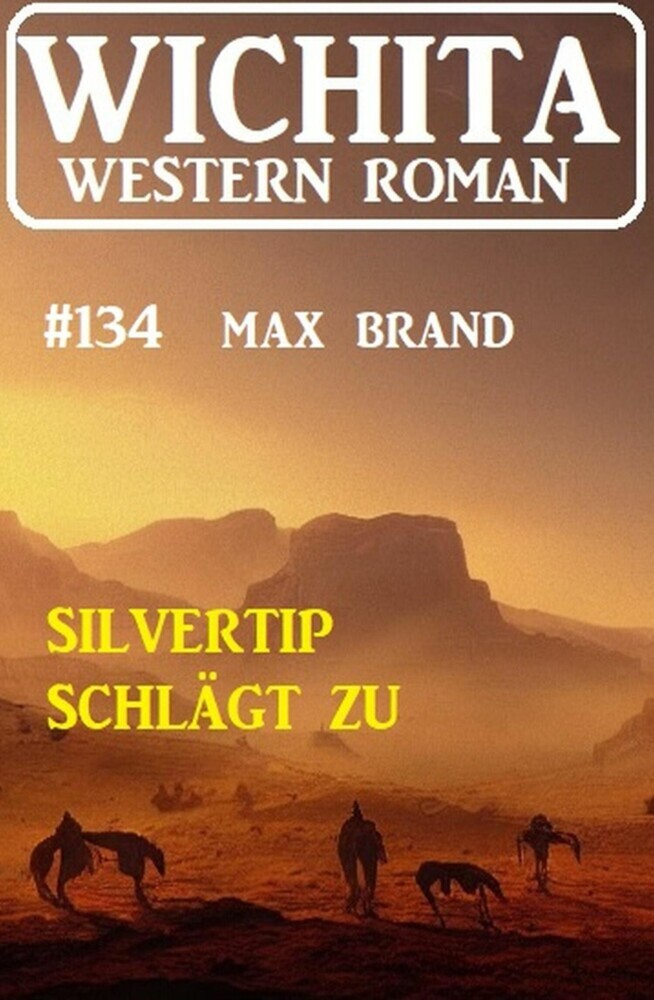 Silvertip schlägt zu: Wichita Western Roman 134 main product photo