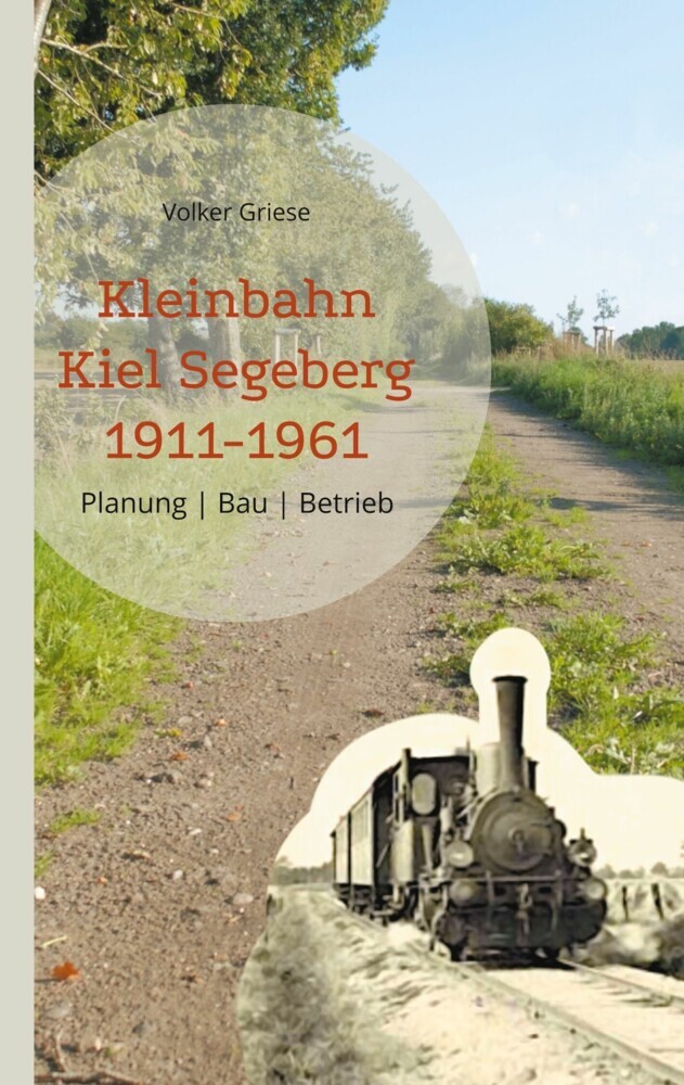 Kleinbahn Kiel Segeberg 1911-1961 main product photo
