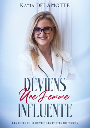 Deviens une femme influente