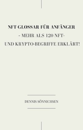 Ein NFT-Glossar für Anfänger