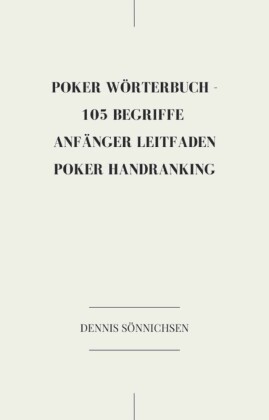 Poker Wörterbuch -105 Begriffe