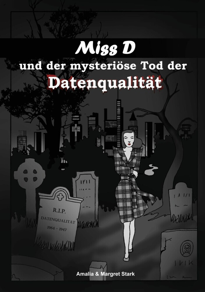 Miss D und der mysteriöse Tod der Datenqualität main product photo