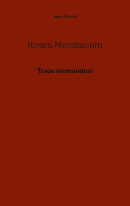 Rosea Mendacium