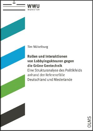 Rollen und Interaktionen von Lobbyingakteuren gegen die Grüne Gentechnik