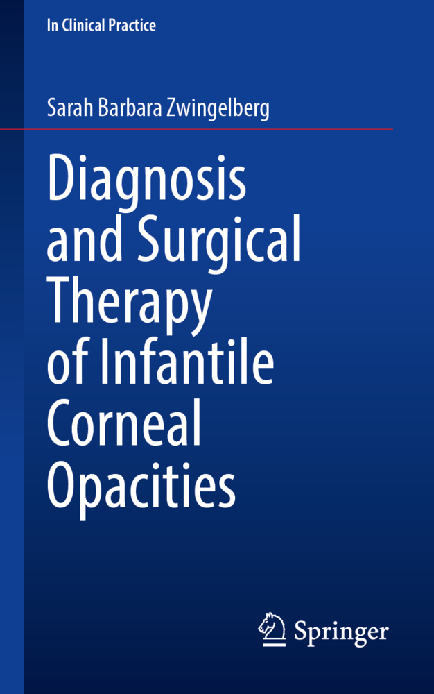 Diagnosis and Surgical Therapy of Infantile Corneal Opacities main product photo