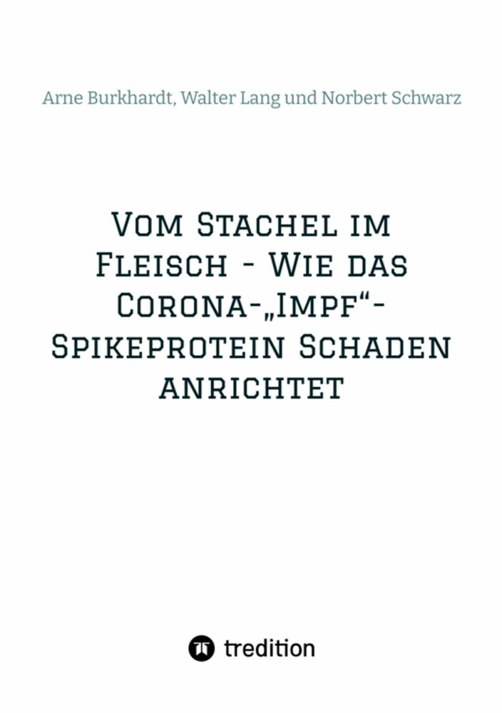 Vom Stachel im Fleisch - Wie das Corona-'Impf'-Spikeprotein Schaden anrichtet main product photo
