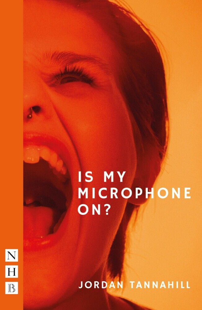 Is My Microphone On? (NHB Modern Plays) main product photo