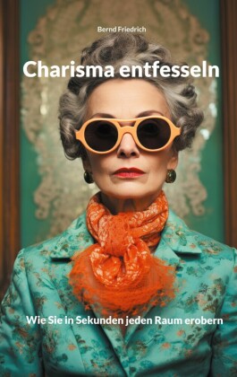 Charisma entfesseln