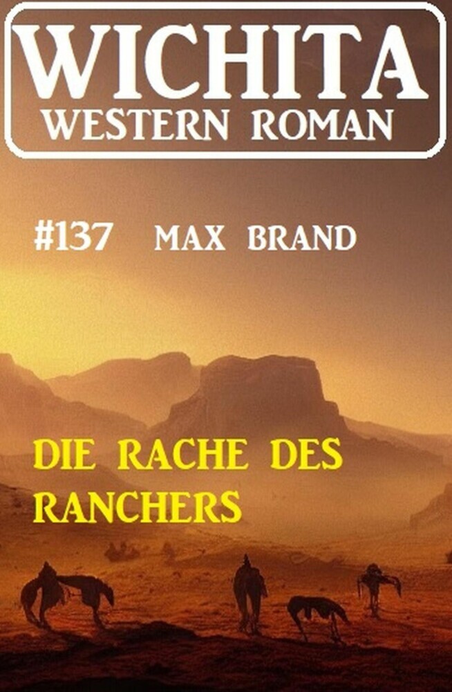 Die Rache des Ranchers: Wichita Western Roman 137 main product photo
