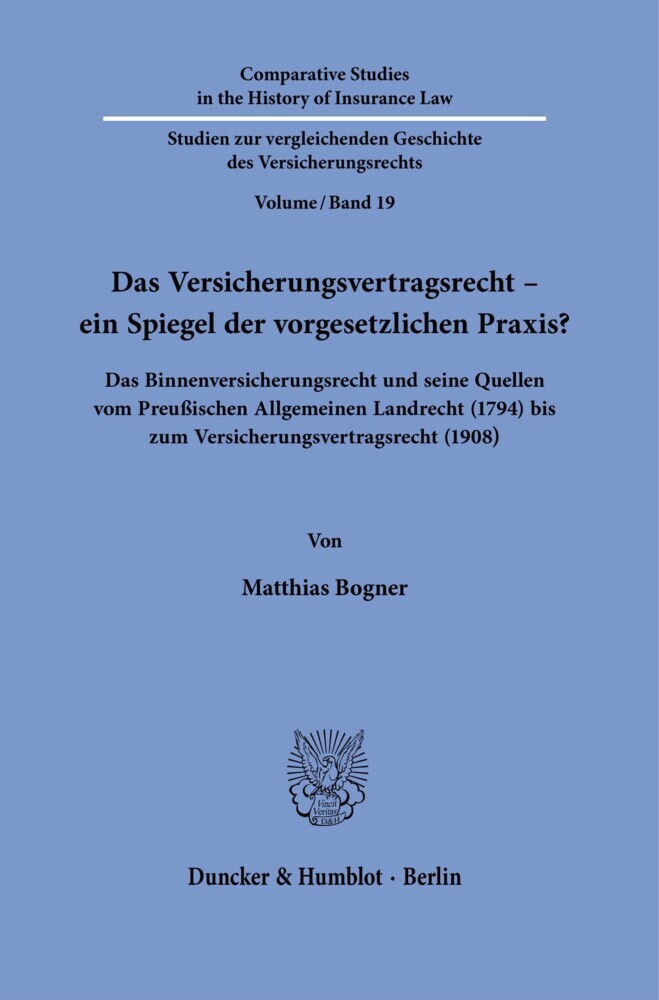 Das Versicherungsvertragsrecht - ein Spiegel der vorgesetzlichen Praxis? main product photo