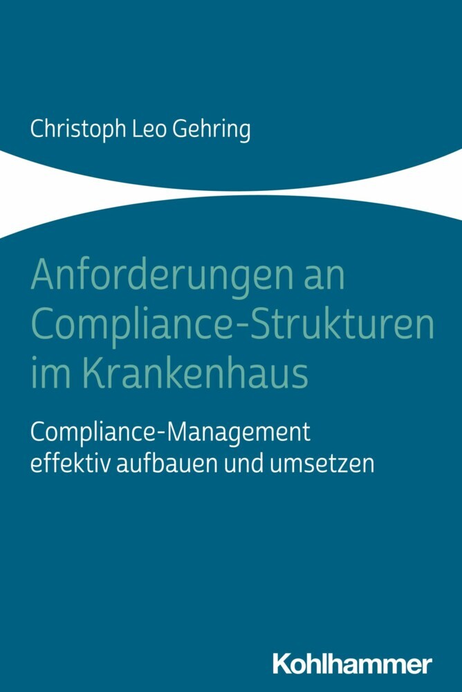 Anforderungen an Compliance-Strukturen im Krankenhaus main product photo