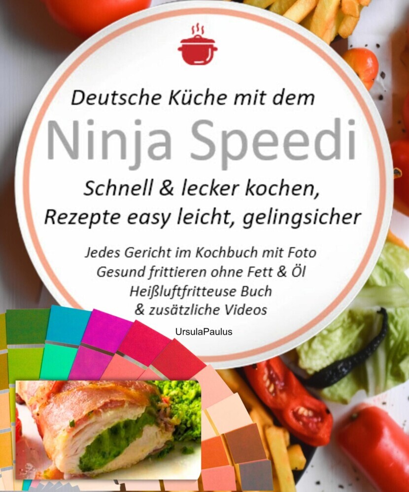 Deutsche Küche mit dem Ninja Speedi Schnell & lecker kochen, Rezepte easy leicht, gelingsicher main product photo