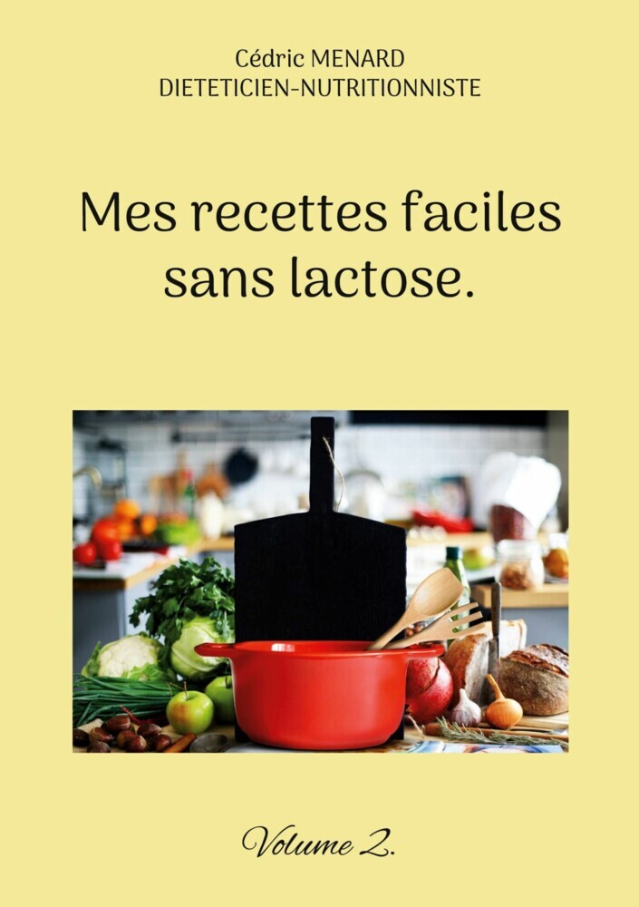Mes recettes faciles sans lactose. main product photo