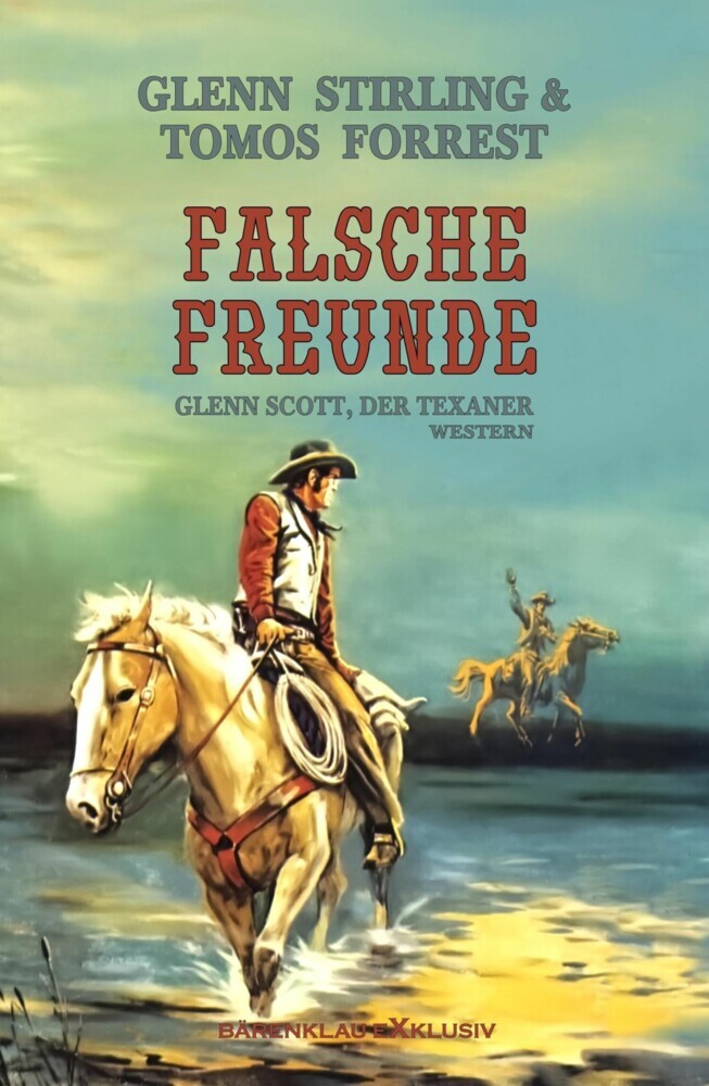 Glenn Scott, der Texaner: Falsche Freunde main product photo