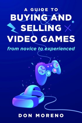 A Guide to buying and selling video games