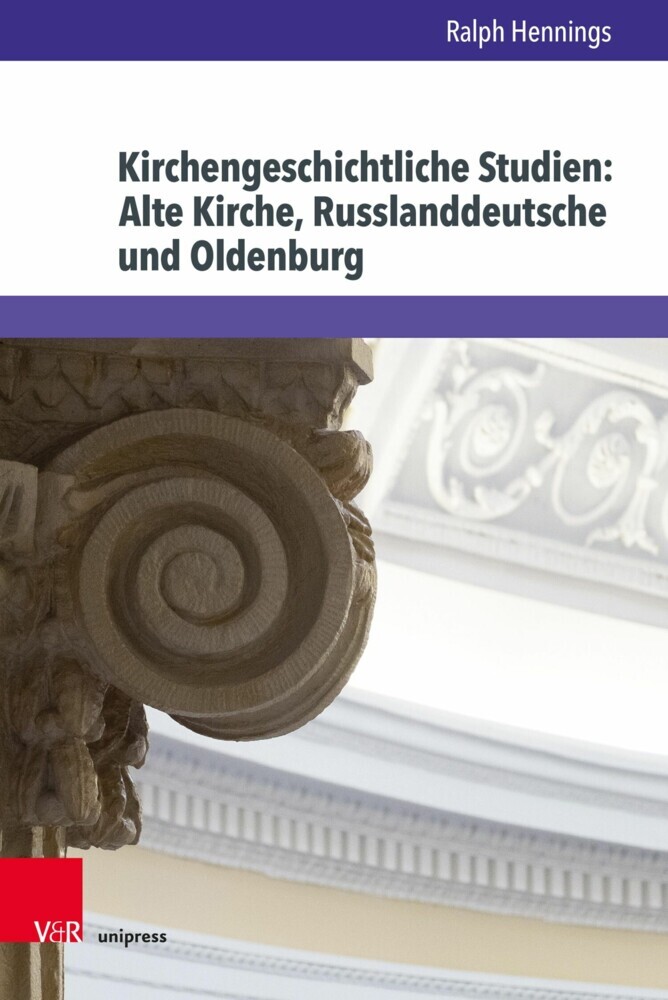 Kirchengeschichtliche Studien: Alte Kirche, Russlanddeutsche und Oldenburg main product photo
