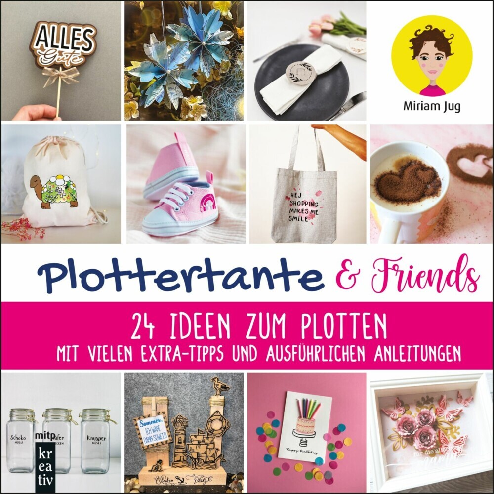 Plottertante & Friends: 24 Ideen zum Plottten main product photo