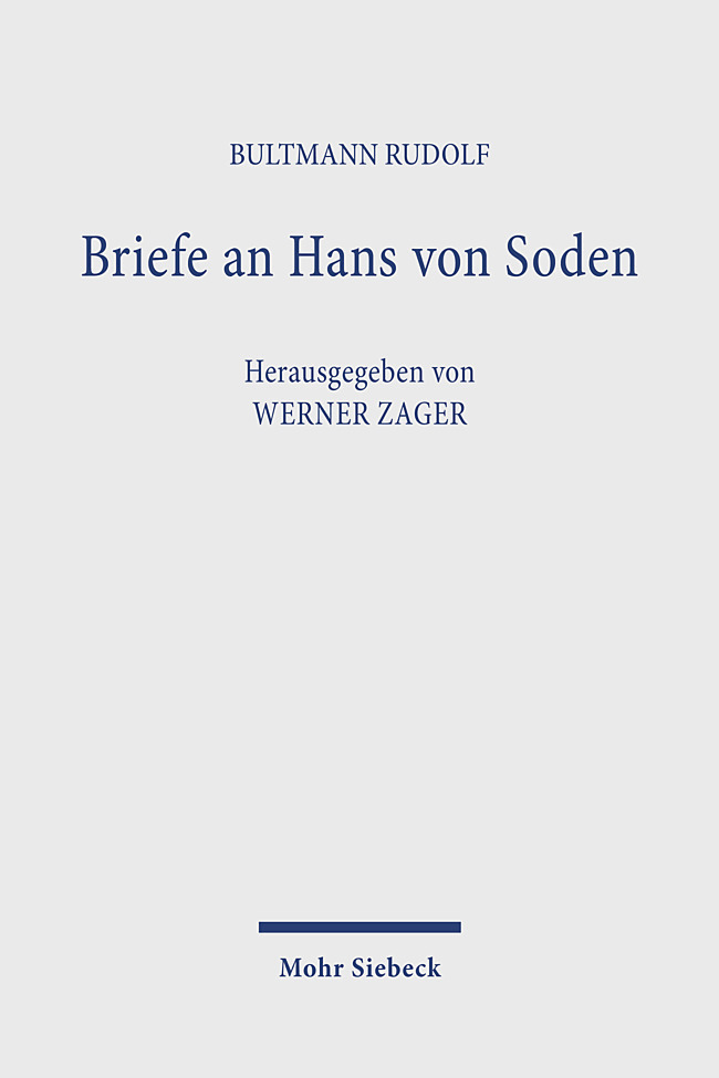 Briefe an Hans von Soden. Briefwechsel mit Philipp Vielhauer und Hans Conzelmann main product photo