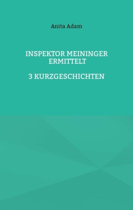 Inspektor Meininger ermittelt