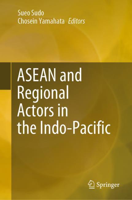 ASEAN and Regional Actors in the Indo-Pacific main product photo