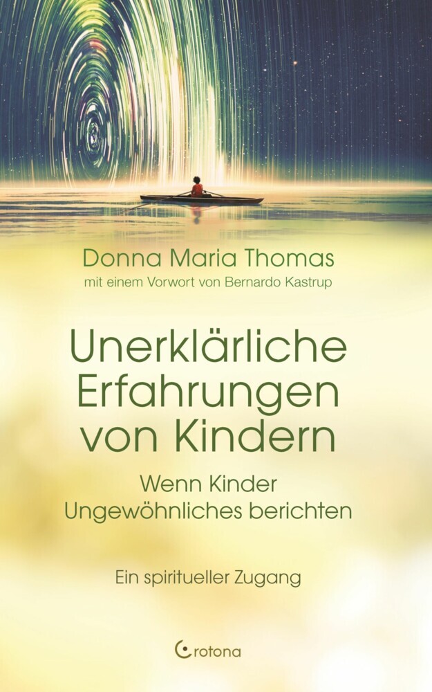 Unerklärliche Erfahrungen von Kindern: Wenn Kinder Ungewöhnliches berichten. Ein spiritueller Zugang main product photo