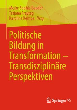 Politische Bildung in Transformation - Transdisziplinäre Perspektiven