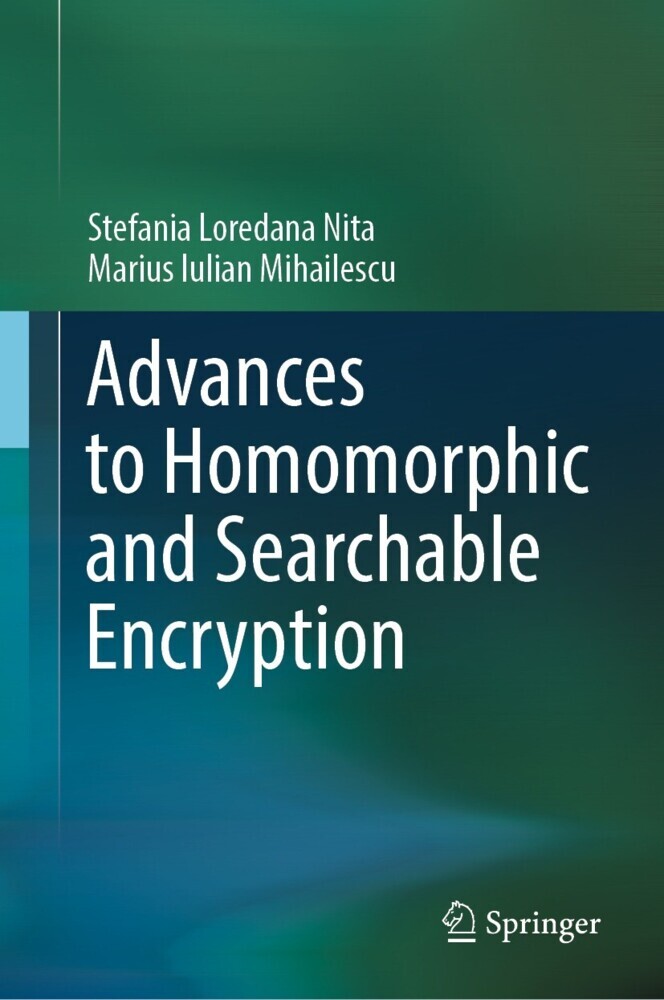 Advances to Homomorphic and Searchable Encryption main product photo