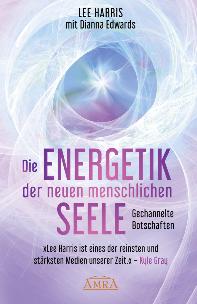 DIE ENERGETIK DER NEUEN MENSCHLICHEN SEELE: Botschaften aus der 9. Dimension main product photo