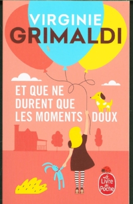 Et que ne durent que les moments doux