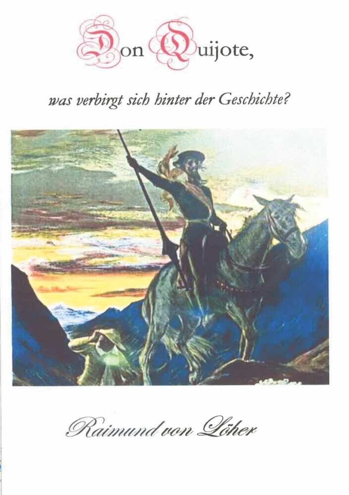 Don Quijote, was verbirgt sich hinter der Geschichte? main product photo