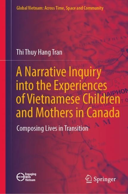 A Narrative Inquiry into the Experiences of Vietnamese Children and Mothers in Canada main product photo