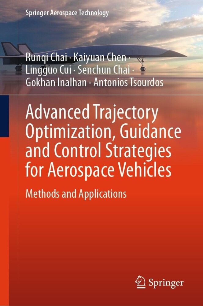 Advanced Trajectory Optimization, Guidance and Control Strategies for Aerospace Vehicles main product photo