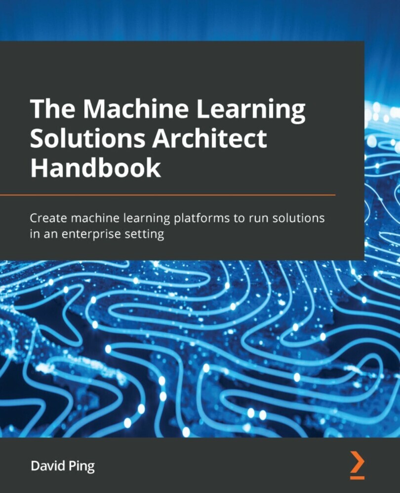 The Machine Learning Solutions Architect Handbook main product photo