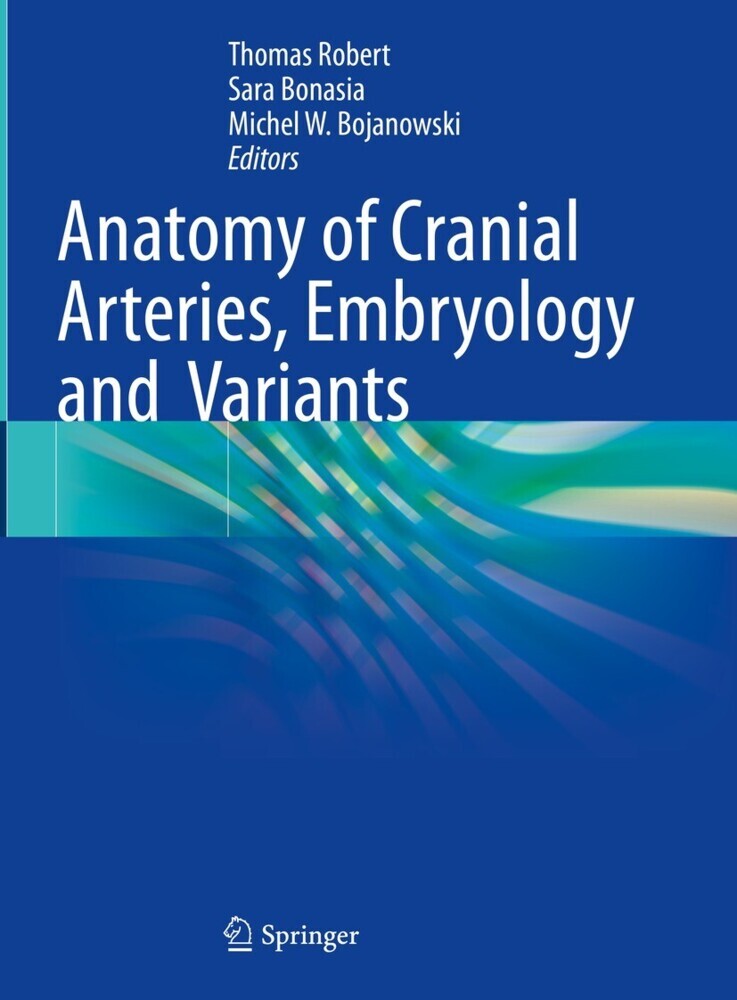 Anatomy of Cranial Arteries, Embryology and Variants main product photo