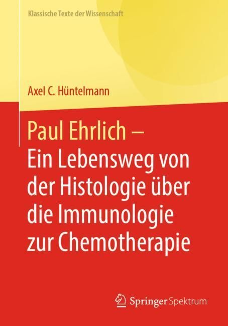 Paul Ehrlich - Ein Lebensweg von der Histologie über die Immunologie zur Chemotherapie main product photo