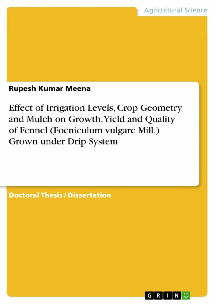 Effect of Irrigation Levels, Crop Geometry and Mulch on Growth, Yield and Quality of Fennel (Foeniculum vulgare Mill.) Grown under Drip System main product photo