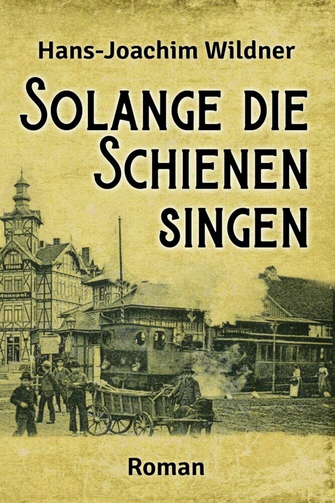 Solange die Schienen singen main product photo