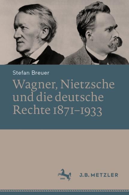 Wagner, Nietzsche und die deutsche Rechte 1871-1933 main product photo
