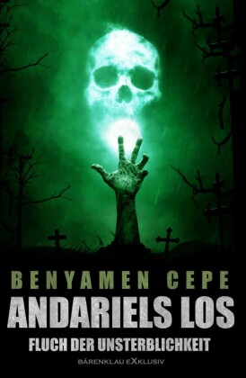 Andariels Los - Fluch der Unsterblichkeit