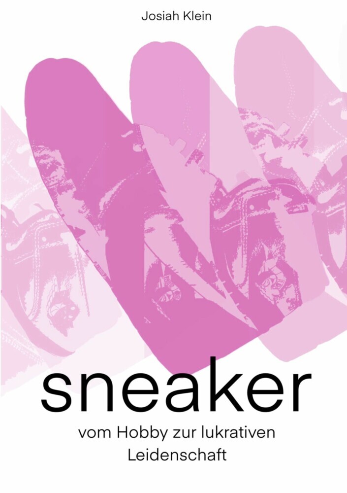 Sneaker - vom Hobby zur lukrativen Leidenschaft main product photo