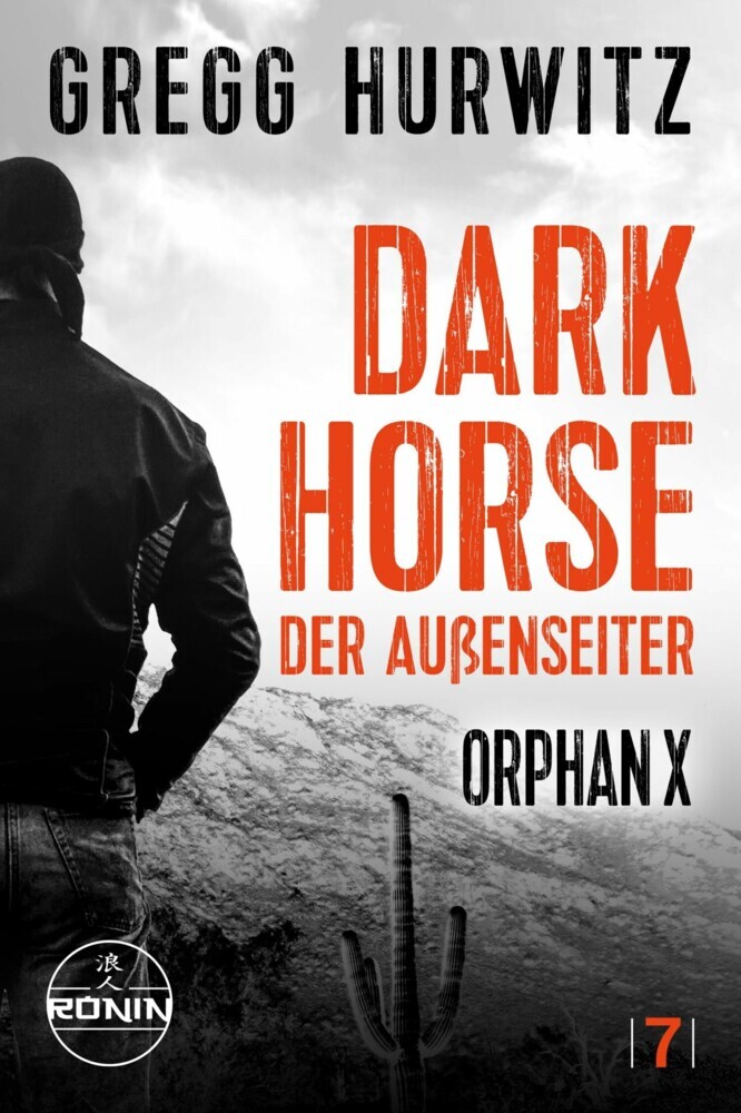Dark Horse. Der Außenseiter. Ein Orphan X Thriller main product photo