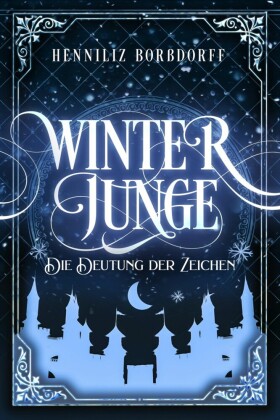Winterjunge: Die Deutung der Zeichen