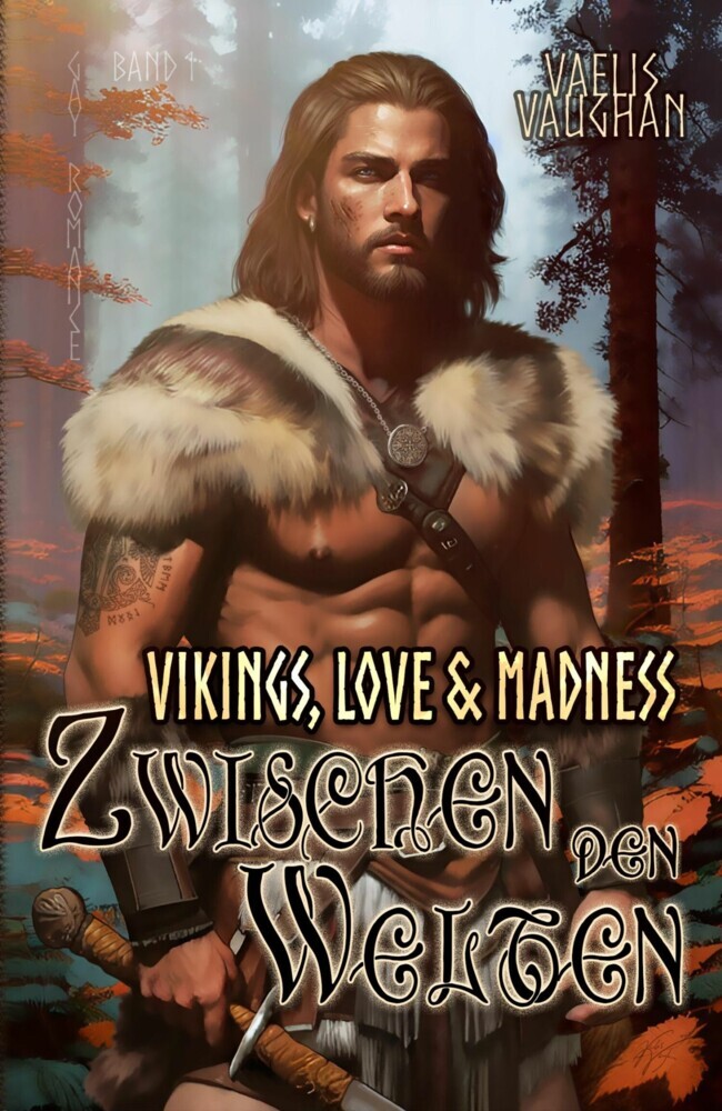 Vikings, Love & Madness - Band 1 - Zwischen den Welten main product photo